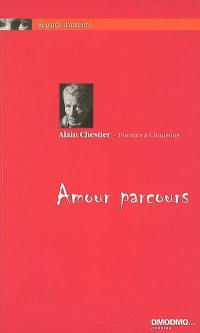 Amour parcours : poèmes & chansons