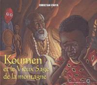 Koumen et le Vieux sage de la montagne