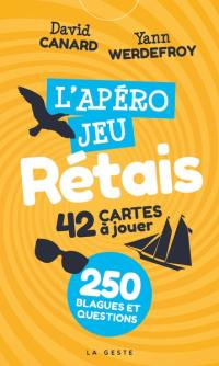 L'apéro jeu rétais : 42 cartes à jouer : 250 blagues et questions