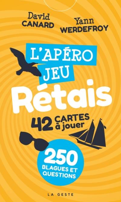 L'apéro jeu rétais : 42 cartes à jouer : 250 blagues et questions