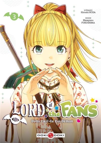 Lord of the fans : dans l'oeil du roi démon. Vol. 3 Lord of the fans : dans l'oeil du roi démon. Vol. 3