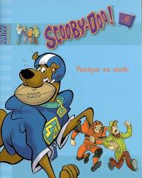 Scooby-Doo !. Vol. 6. Panique au stade