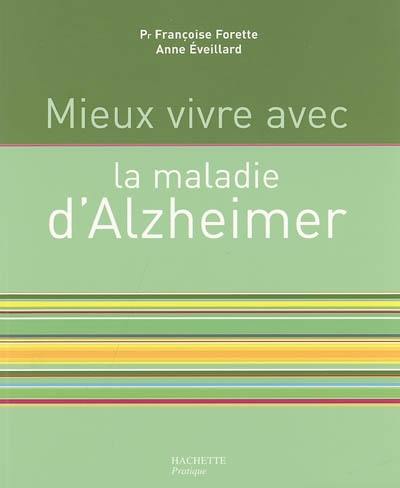 Mieux vivre avec la maladie d'Alzheimer