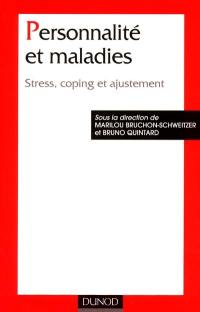 Personnalité et maladies : stress, coping et ajustement