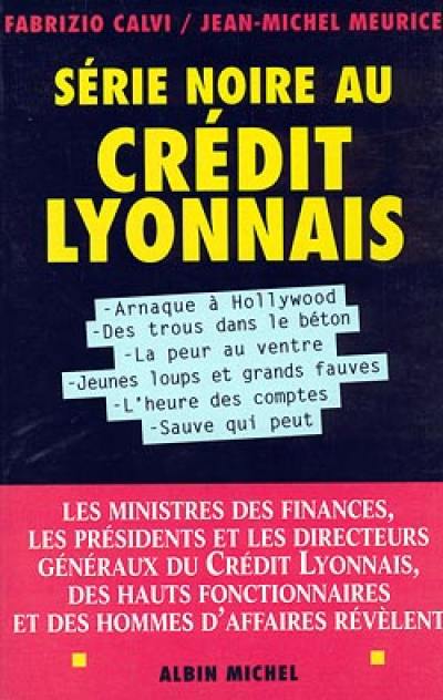 Série noire au Crédit lyonnais