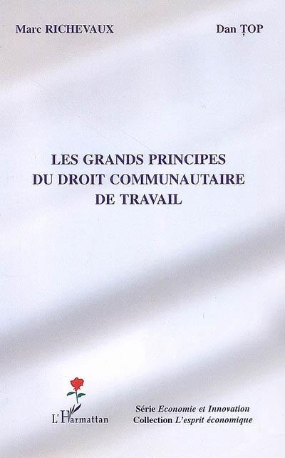 Les grands principes du droit communautaire de travail