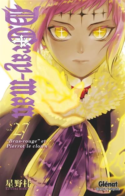 D. Gray-Man. Vol. 27. Bras-rouge et Pierrot le clown