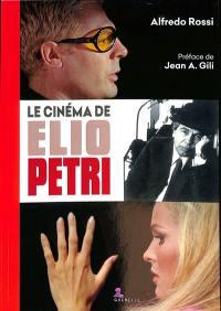 Le cinéma de Elio Petri