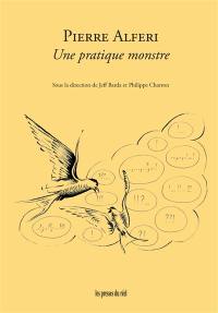 Pierre Alferi : une pratique monstre