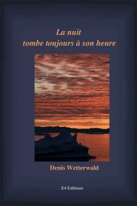 La nuit tombe toujours à son heure