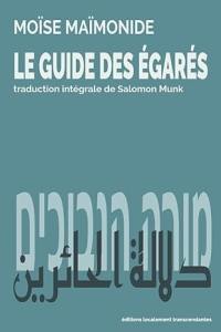 Le guide des égarés : traité de théologie et de philosophie