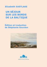 Un séjour sur les bords de la Baltique