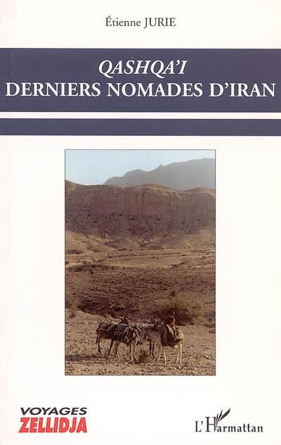 Qashqa'i, derniers nomades d'Iran