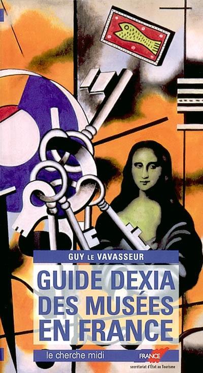 Guide Dexia des musées en France