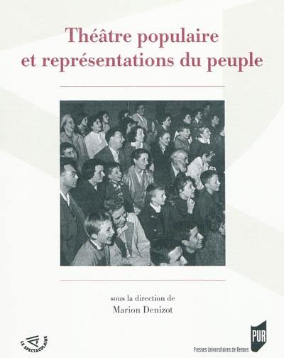 Théâtre populaire et représentations du peuple