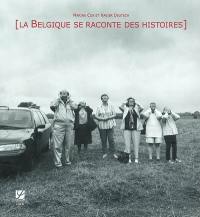 La Belgique se raconte des histoires