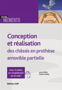 Conception et réalisation des châssis en prothèse amovible partielle