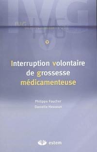 Interruption volontaire de grossesse médicamenteuse