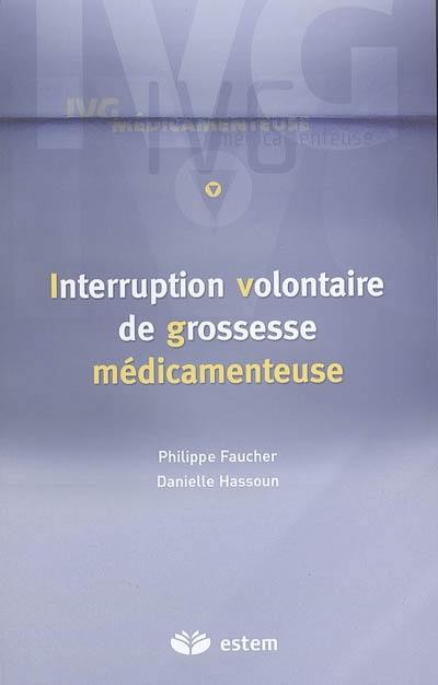 Interruption volontaire de grossesse médicamenteuse