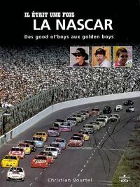 Il était une fois la Nascar : des good ol'boys aux golden boys