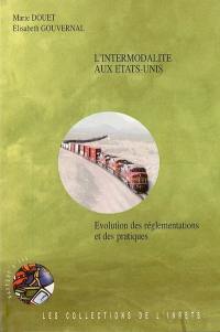 L'intermodalité aux Etats-Unis : évolution des réglementations et des pratiques