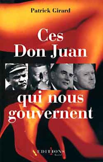 Ces don Juan qui nous gouvernent