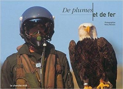 De plumes et de fer : the very best of