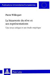 La bizarrerie du rêve et ses représentations : une revue critique et une étude empirique