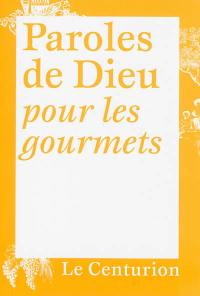 Paroles de Dieu pour les gourmets