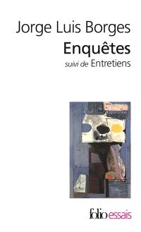 Enquêtes. Entretiens avec Jorge Luis Borges