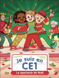 Je suis en CE1. Vol. 27. Le spectacle de Noël