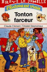 Tonton farceur