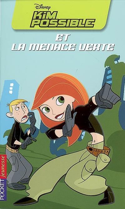 Kim Possible. Vol. 5. Kim Possible et la menace verte