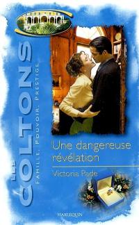 Les Coltons : famille, pouvoir, prestige. Vol. 5. Une dangereuse révélation