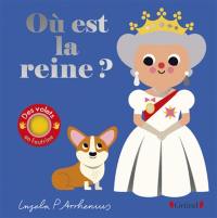 Où est la reine ?