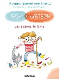 Sam & Watson. Les saisons de la vie