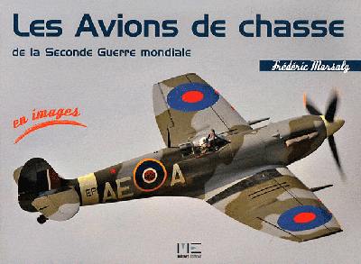 Les avions de chasse de la Seconde Guerre mondiale