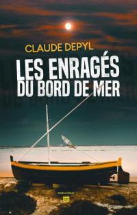 Les enragés du bord de mer