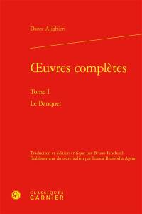 Oeuvres complètes. Vol. 1. Le banquet