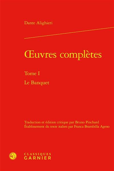 Oeuvres complètes. Vol. 1. Le banquet