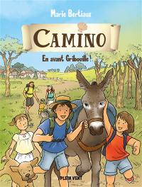 Camino. Vol. 2. En avant Gribouille !