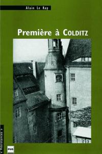 Première à Colditz