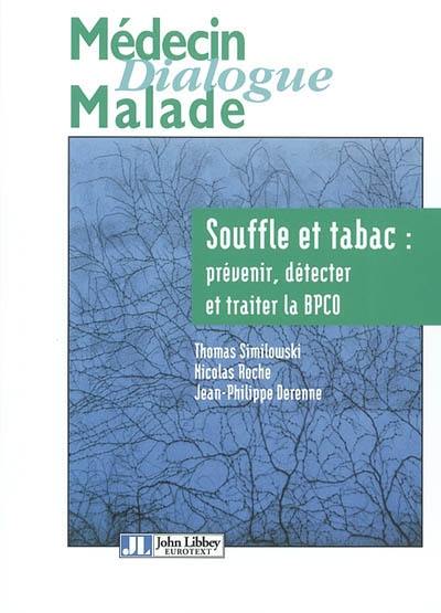 Souffle et tabac : prévenir, détecter et traiter la BPCO