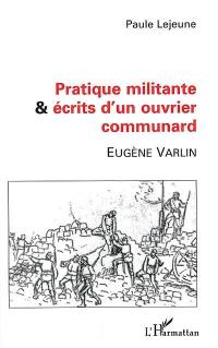 Pratique militante et écrits d'un ouvrier communard