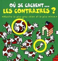 Où se cachent les contraires ?