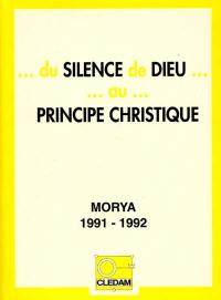 Du silence de Dieu au principe christique