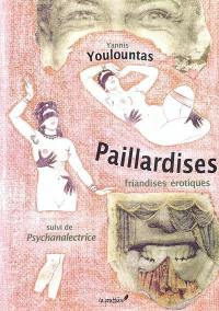 Paillardises : friandises érotiques. Psychanalectrice