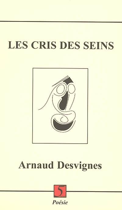 Les cris des seins : écridessins et illustrations textuelles