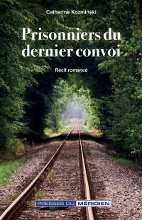 Prisonniers du dernier convoi