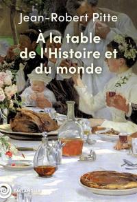 A la table de l'histoire et du monde